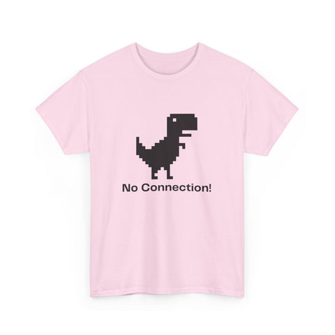 Funny Dinosaur Tee, No Connection! T-Shirt, Unisex Heavy Cotton Tee, Gift for Gamers, Quirky Casual Wear, Internet Humor Shirt