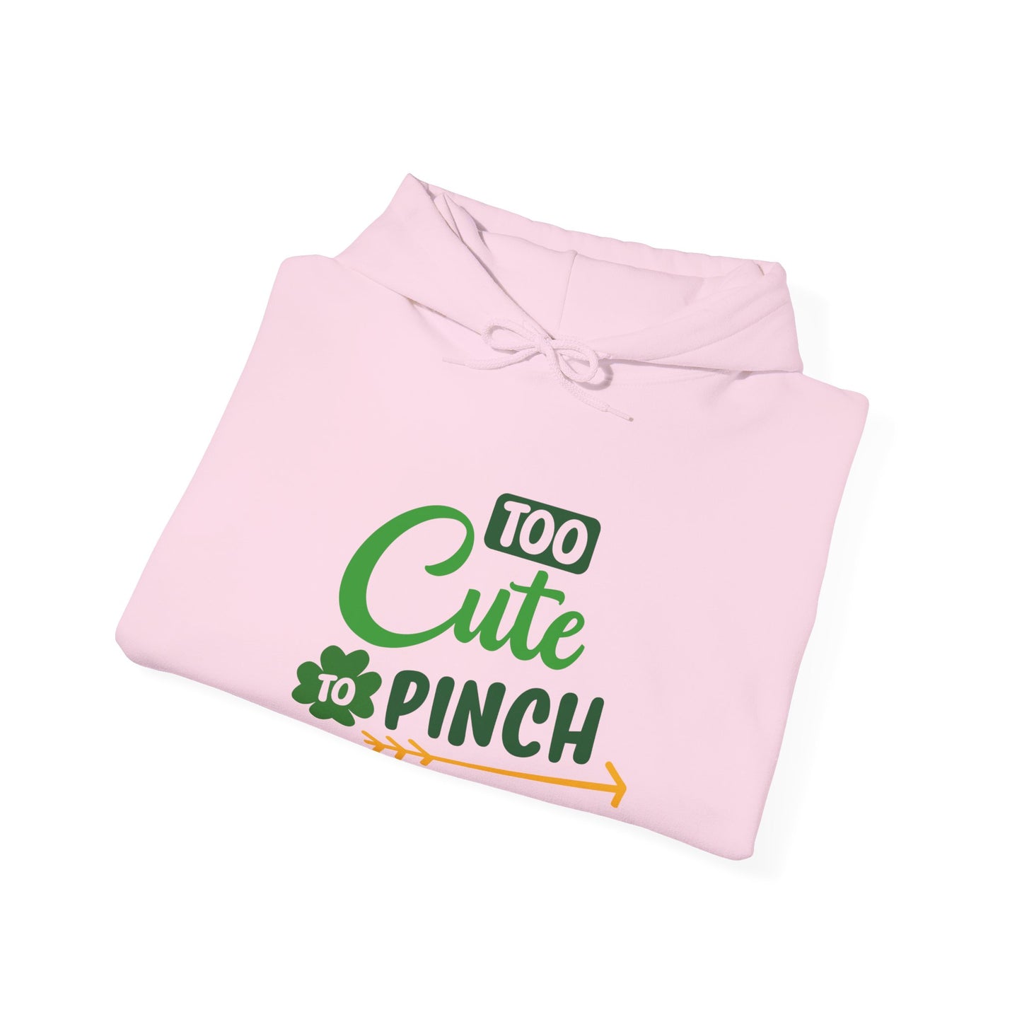 Too Cute to Pinch Hoodie Sweatshirt, Unisex St Patrick's Day Gift, Funny Teen's Pullover, Green Shamrock Jumper, Gift for Her