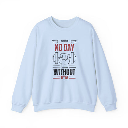 Motivational Gym Sweatshirt – No Day Without Gym