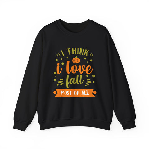 Black sweatshirt with 'I Think I Love Fall Most of All' graphic.