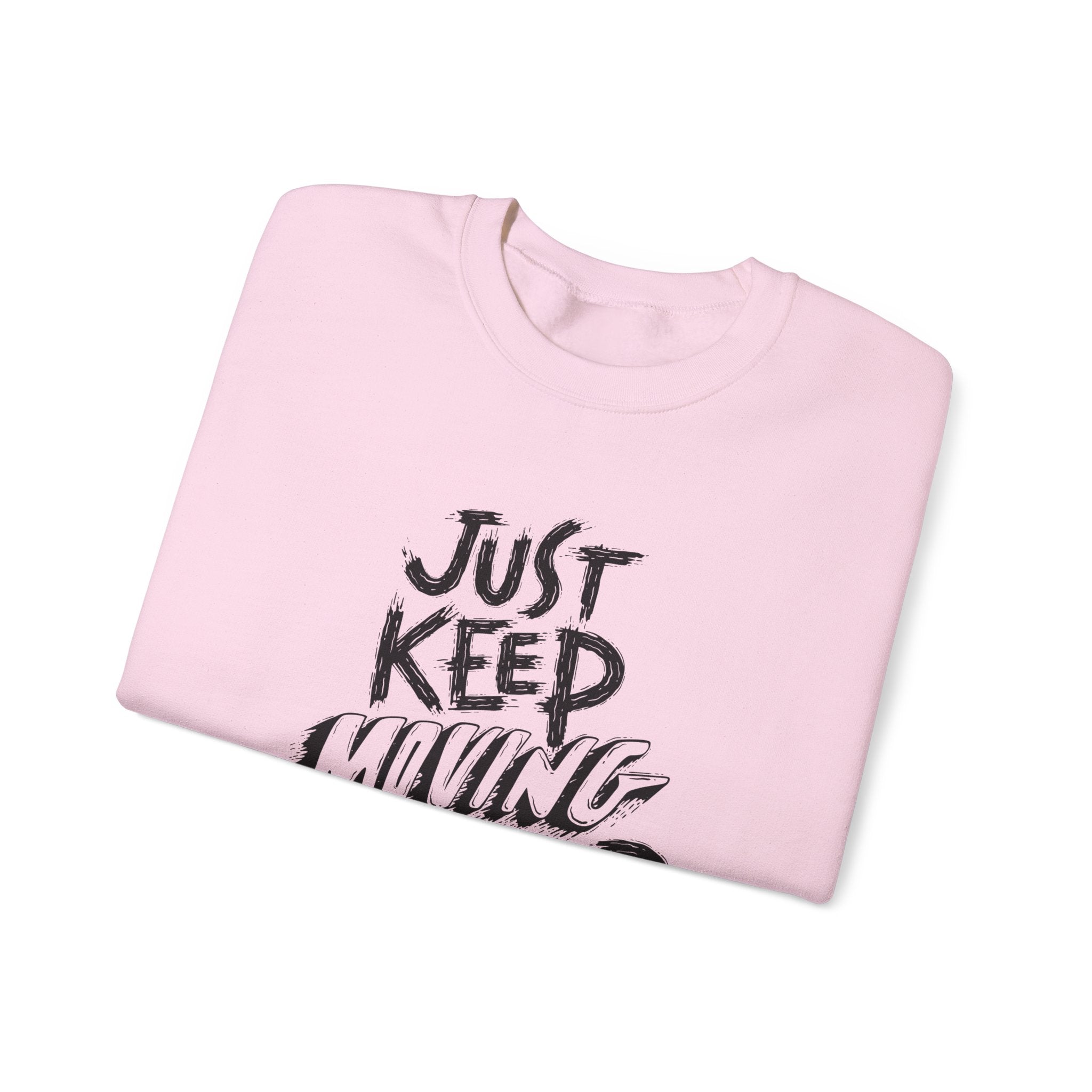 Motivational Crewneck Sweatshirt - Just Keep Moving Forward, Cozy Pullover, Fitness Apparel, Unisex Jumper, Casual Sweatshirt, Inspirational
