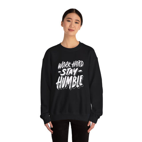 Inspirational Crewneck Sweatshirt - Work Hard Stay Humble, Motivational Gift, Cozy Apparel, Unisex Sweatshirt, Casual Wear