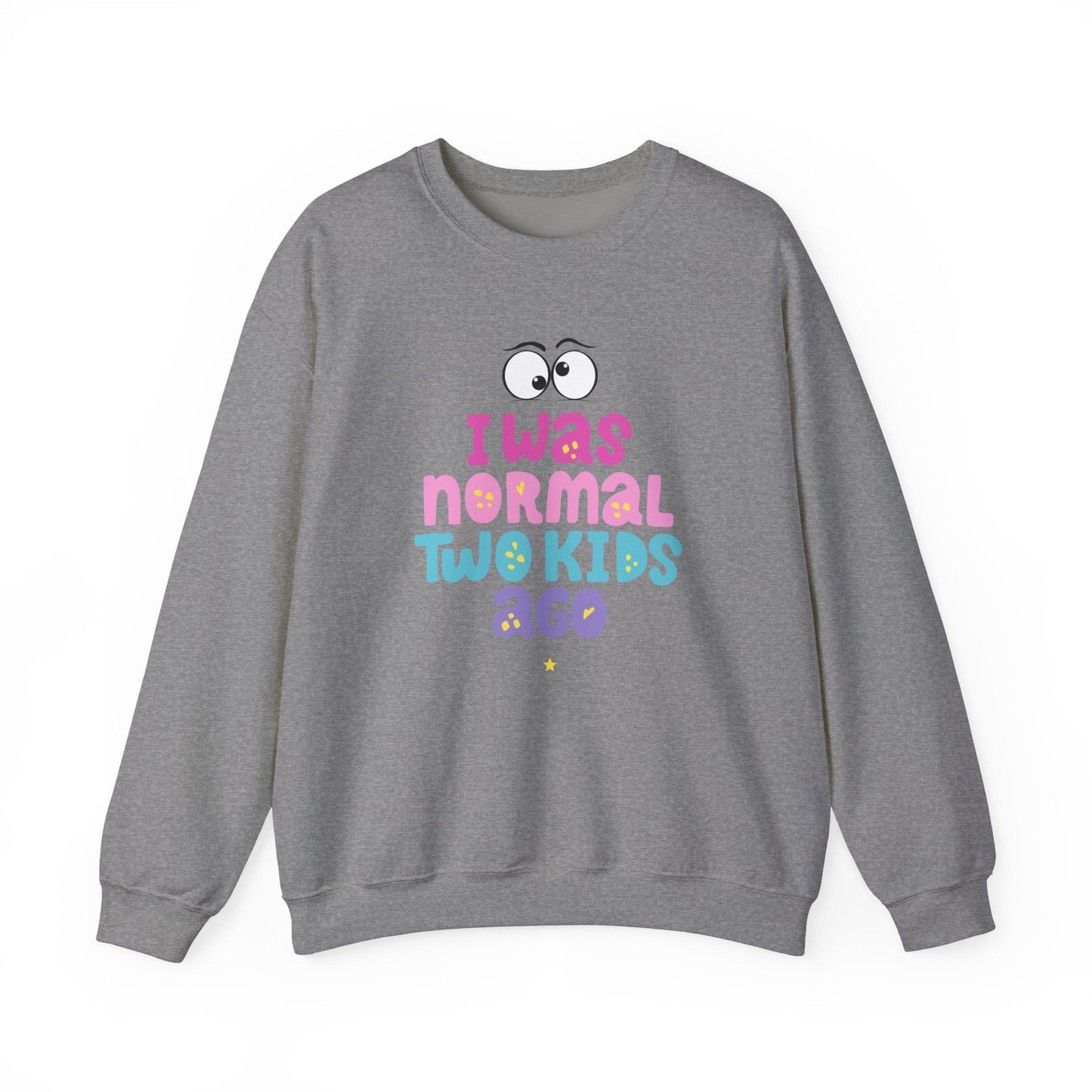 Funny 'I Was Normal Two Kids Ago' Unisex Sweatshirt, Perfect for Moms, Gift for Parents, Parenting Humor, Cozy Wear, Family Events