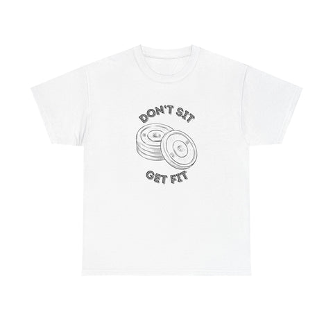 Motivational Fitness Tee - Don't Sit Get Fit, Gym Shirt, Workout Apparel, Fitness Gift, Activewear