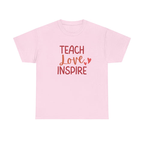 Teach Love Inspire Unisex Heavy Cotton Tee | Inspirational Teacher T-Shirt, Motivational Gift, Classroom Apparel, Education Shirt, Teacher