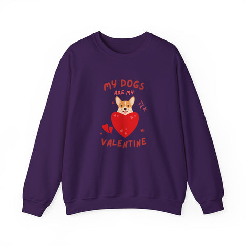 My Dogs Are My Valentine Sweatshirt, Cute Dog Lover Gift, Unisex Crewneck, Warm Valentine's Apparel, Cozy Pet Lover Clothing, Dog Lover