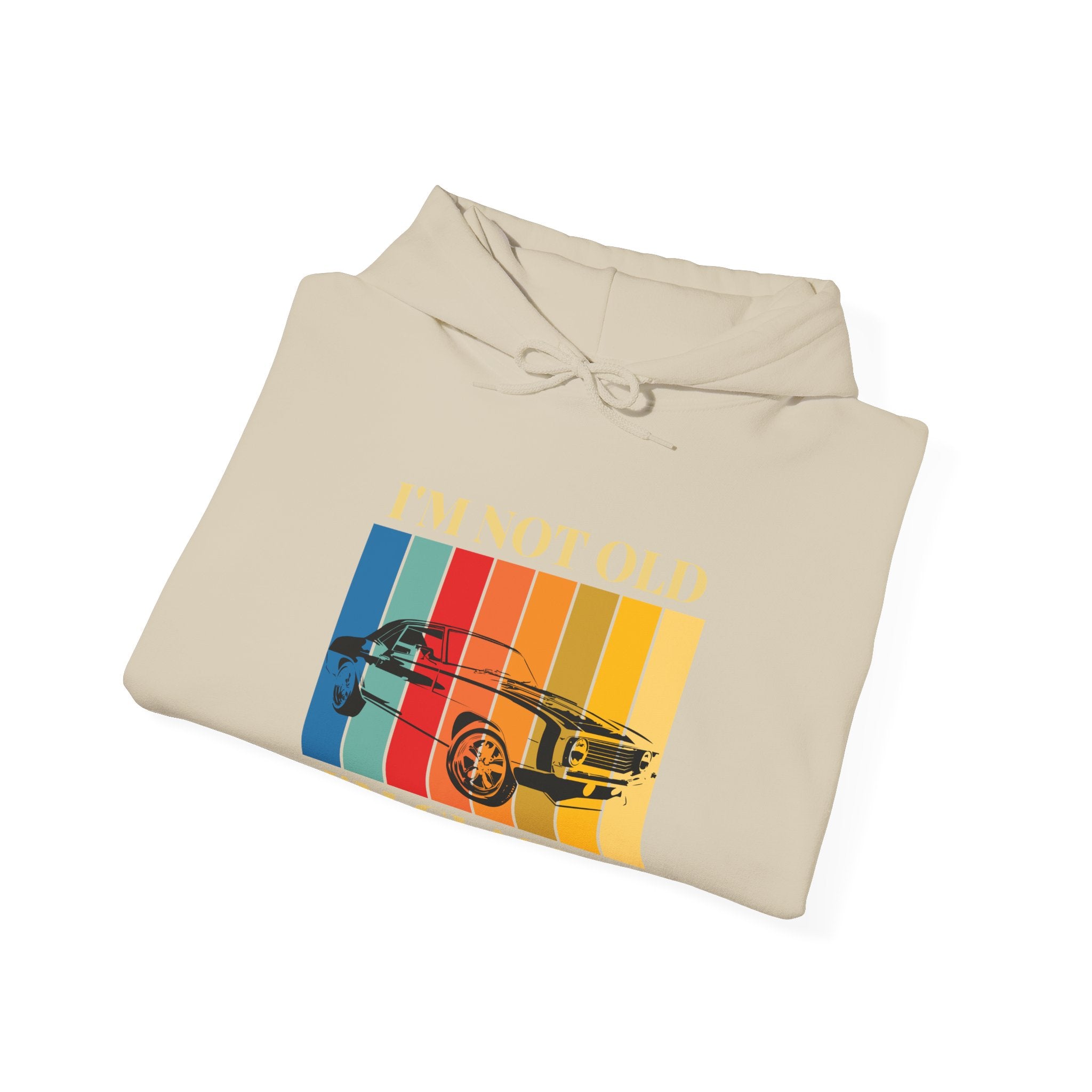 Funny Classic Car Enthusiast Hoodie - I'm Not Old I'm Classic, Vintage Car Sweatshirt, Gift for Him, Classic Automobile Lover