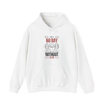 No Day Without Gym Hooded Sweatshirt - Perfect for Fitness Enthusiasts