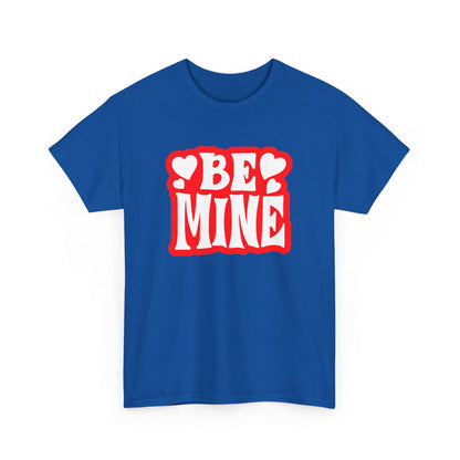 Be Mine Unisex Heavy Cotton Tee, Cute Couple Shirt, Valentine's Day Gift, Romantic Style, Heart Print Tee, Everyday Casual Wear