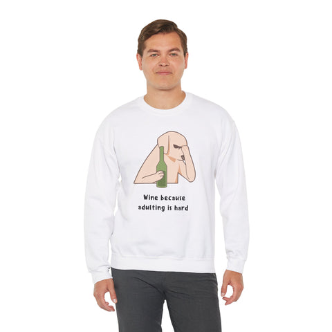 Funny Dog Sweatshirt - "Wine because adulting is hard" - Gift for Dog Lovers, Humorous Apparel, Cozy Unisex Sweatshirt
