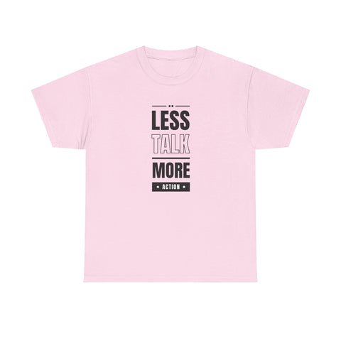 Motivational Unisex Heavy Cotton Tee | Less Talk More Action T-Shirt | Casual Wear, Gift for Him, Gift for Her, Fitness Enthusiast,