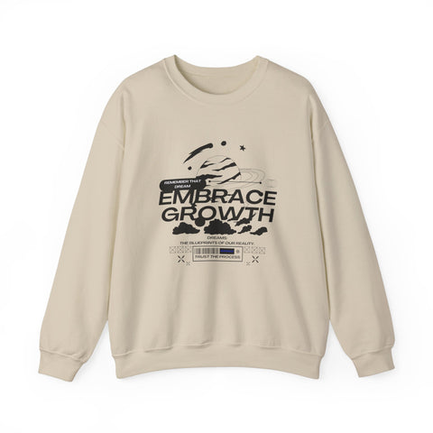 Embrace Growth Sweatshirt - Inspirational, Motivational, Self-Improvement Gift, Crewneck Jumper, Everyday Wear, Heavy Blend Tee