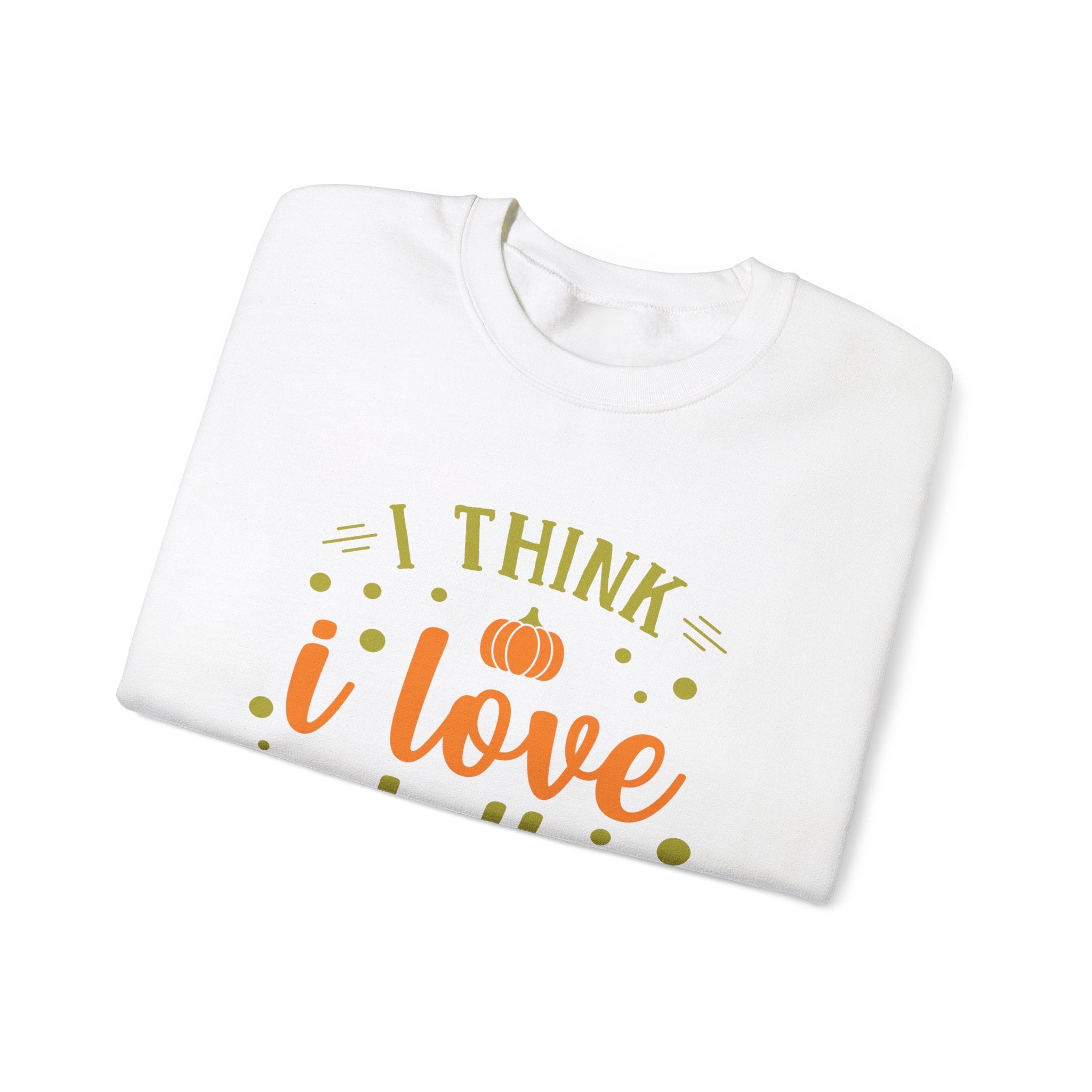 White sweatshirt with the text 'I Think I love' and a pumpkin image.