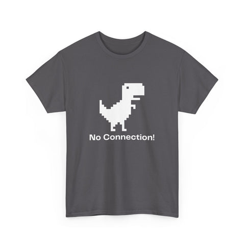 Funny Dinosaur Tee, No Connection! T-Shirt, Unisex Heavy Cotton Tee, Gift for Gamers, Quirky Casual Wear, Internet Humor Shirt