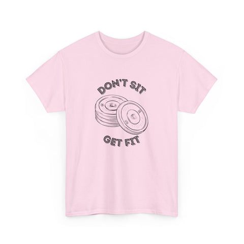 Motivational Fitness Tee - Don't Sit Get Fit, Gym Shirt, Workout Apparel, Fitness Gift, Activewear