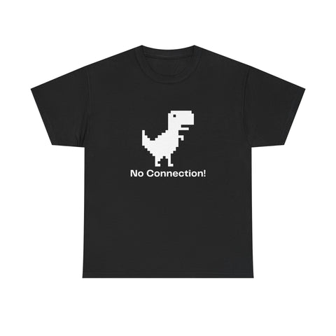 Funny Dinosaur Tee, No Connection! T-Shirt, Unisex Heavy Cotton Tee, Gift for Gamers, Quirky Casual Wear, Internet Humor Shirt