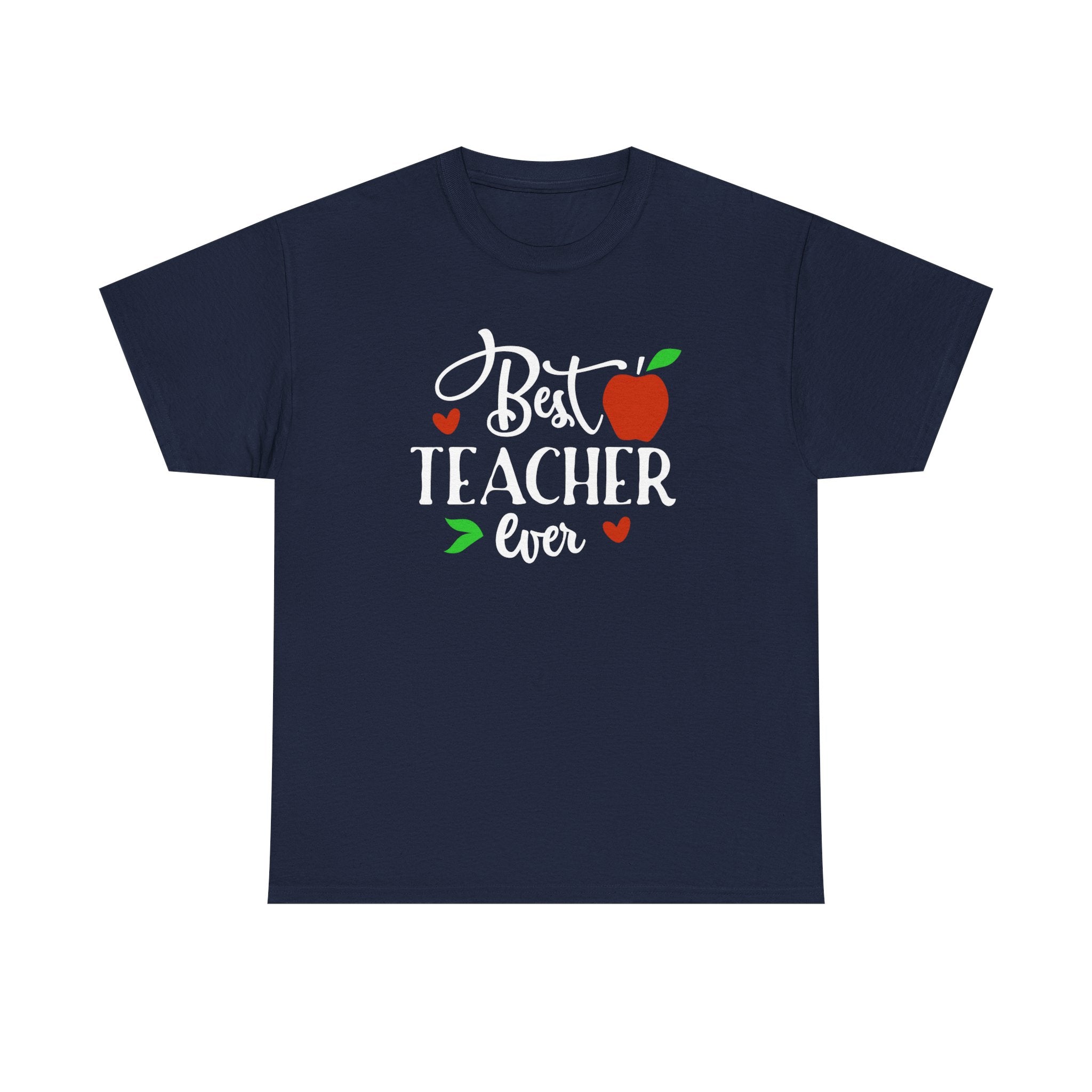Best Teacher Ever Unisex Heavy Cotton Tee, Teacher Appreciation Gift, Classroom Tee, End of Year Present, Education Shirt - Gift for