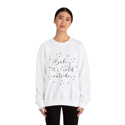 Cozy Winter Sweatshirt - "Baby, It's Cold Outside" Holiday Apparel, Unisex Gift, Perfect for Christmas, Cozy Nights In, Seasonal Vibes,