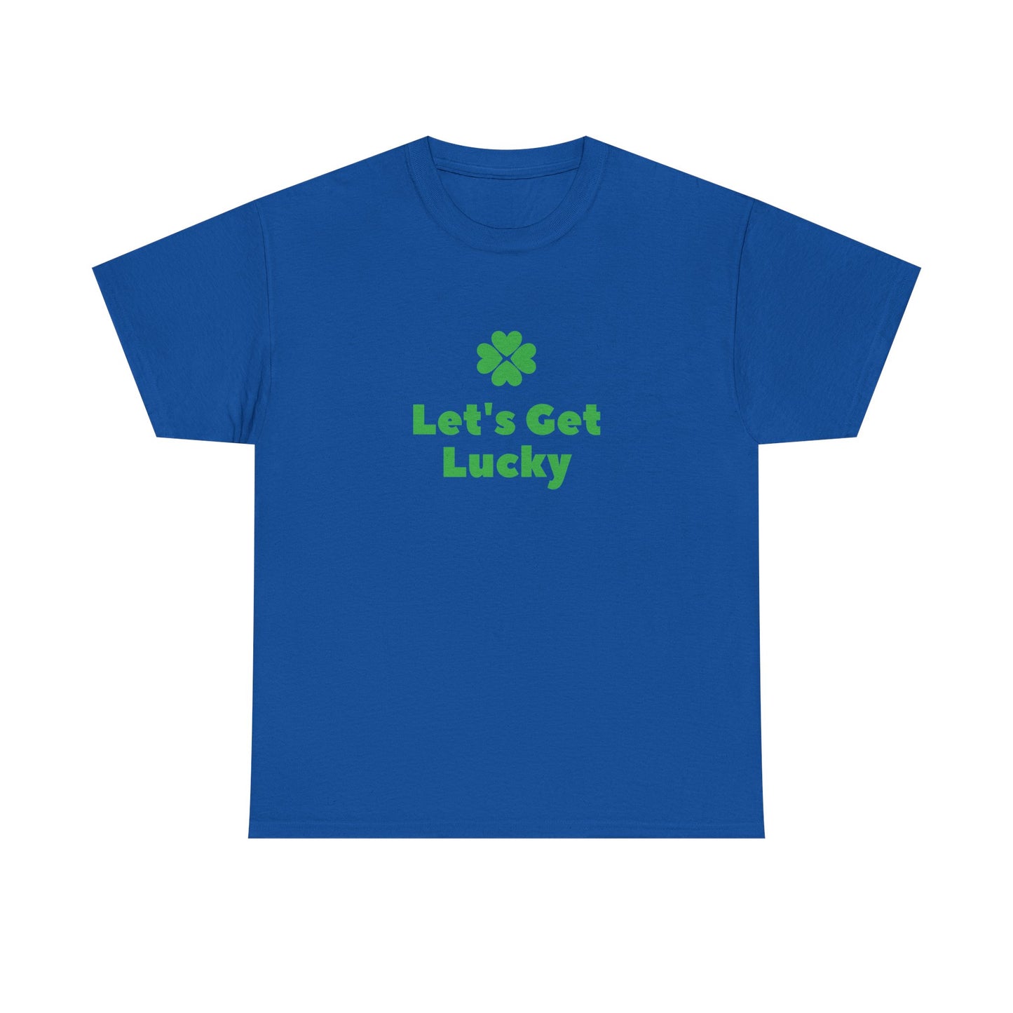 St Patrick's Day Unisex Heavy Cotton Tee, Let's Get Lucky