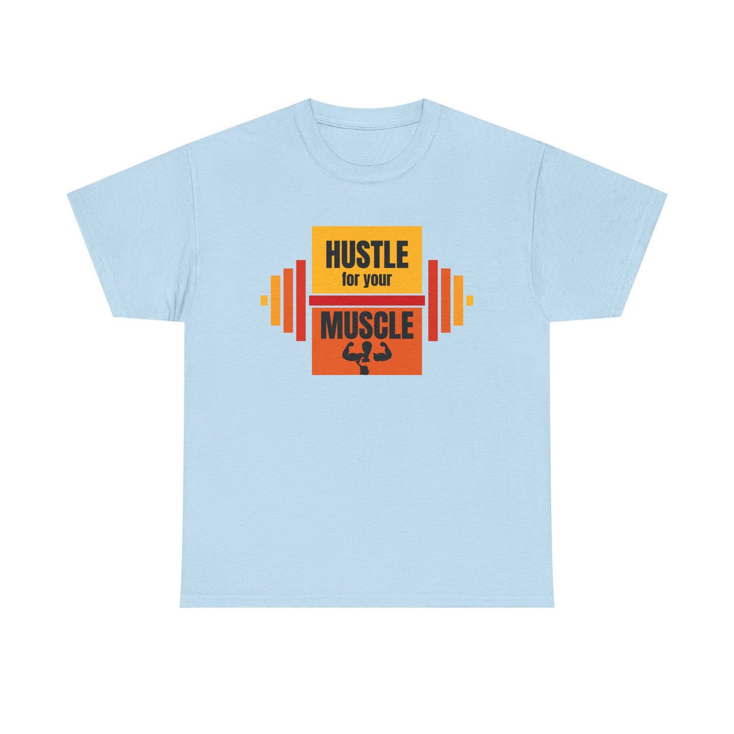 Hustle for Your Muscle Unisex Heavy Cotton Tee - Workout Gym Motivation Shirt