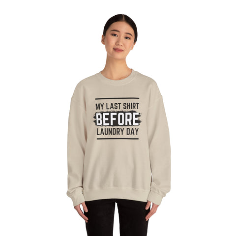 Funny Laundry Day Sweatshirt, Unisex Crewneck, Casual Wear, Gift for Him, Gift for Her, Humor Clothing, College Sweater