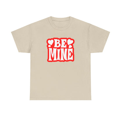 Be Mine Unisex Heavy Cotton Tee, Cute Couple Shirt, Valentine's Day Gift, Romantic Style, Heart Print Tee, Everyday Casual Wear