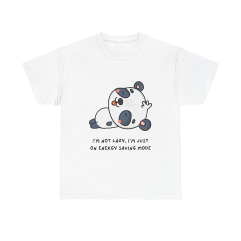 White T-shirt with a cartoon panda and the phrase 'I'm not lazy, I'm just on energy saving mode.'