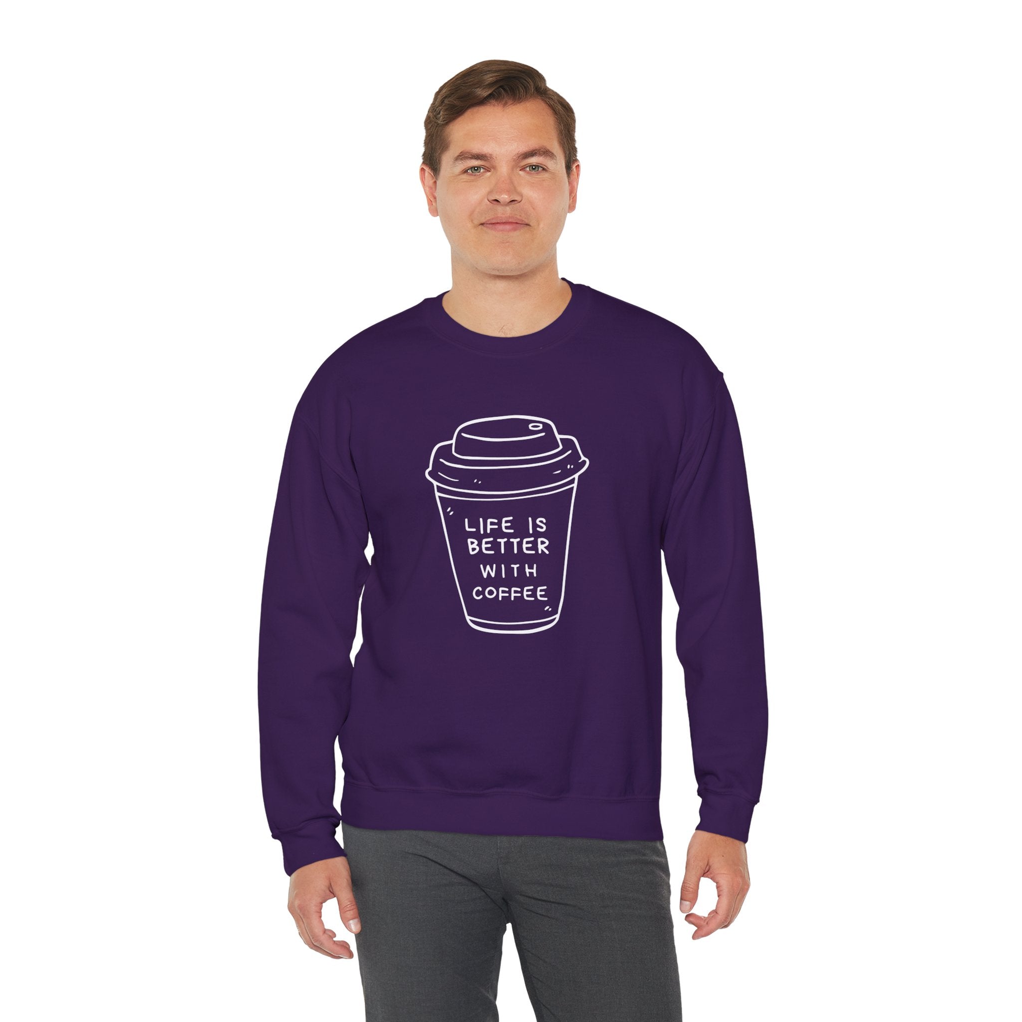 Life Is Better With Coffee Crewneck Sweatshirt, Cozy Unisex Sweatshirt, Gift for Coffee Lovers, Comfy Casual Wear, Perfect for Fall