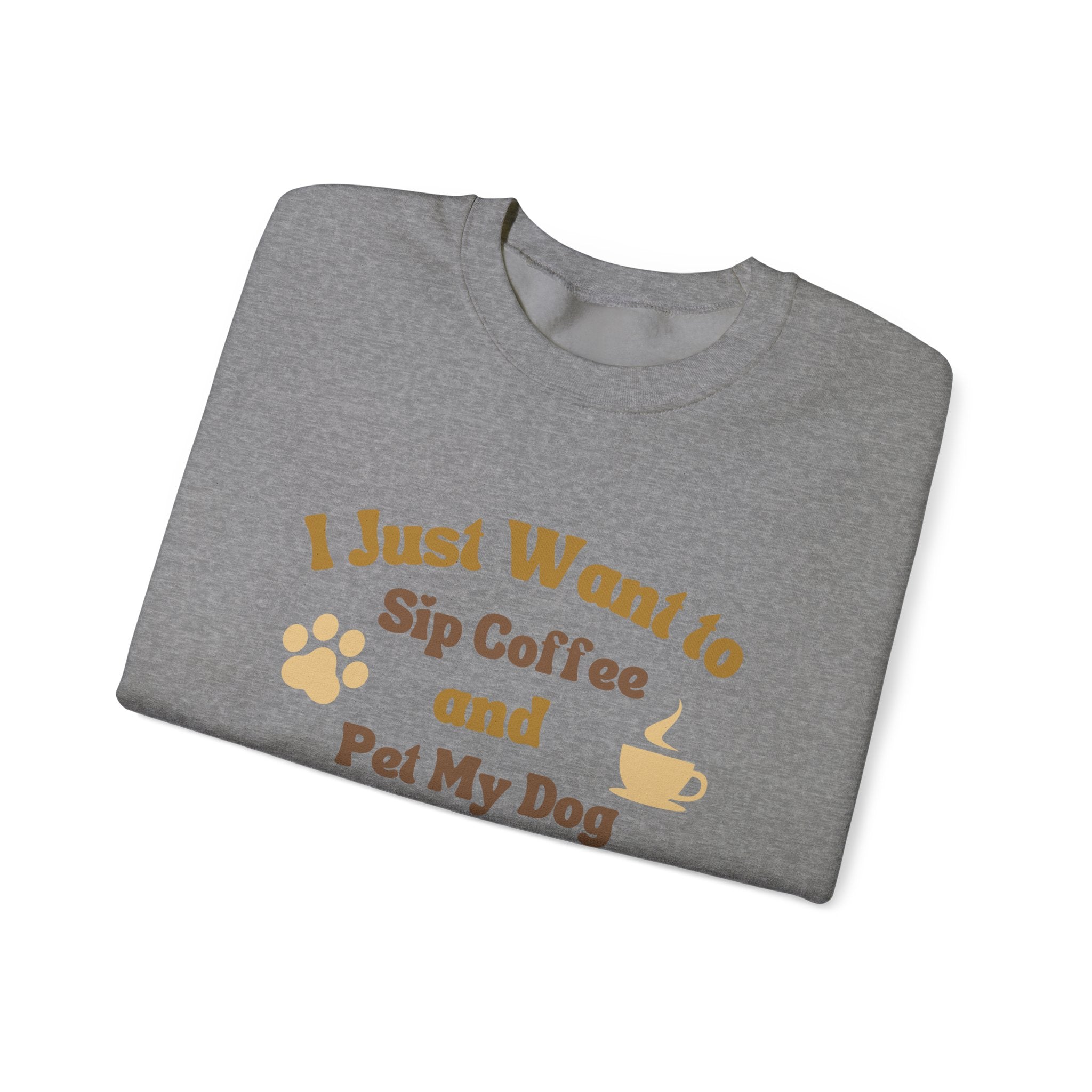 Cozy Dog Lover Crewneck Sweatshirt - I Just Want to Sip Coffee and Pet My Dog, Animal Lover Apparel, Gift for Dog Parents, Relaxed