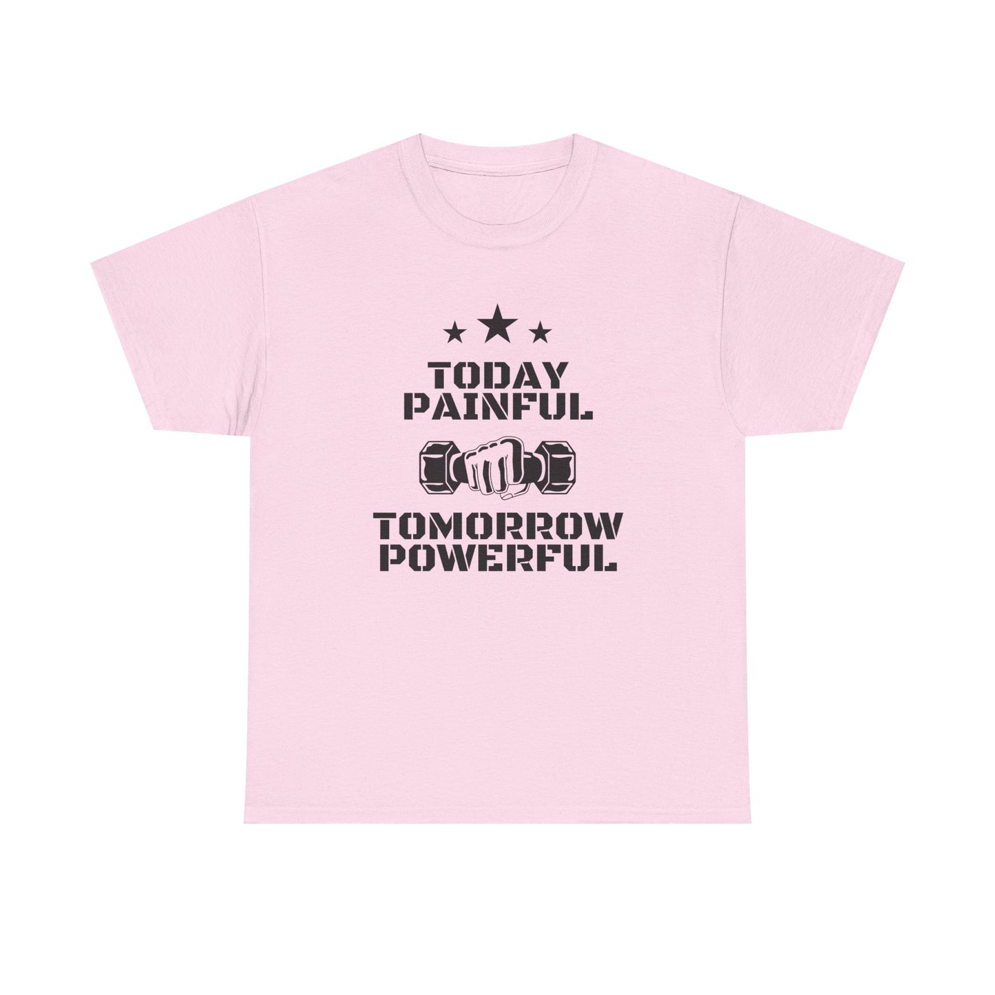 Motivational Fitness Tee, Today Painful Tomorrow Powerful T-Shirt for Gym Lovers, Workout Gift, Athlete Apparel, Unisex Activewear