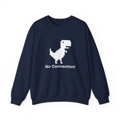 Funny Dinosaur No Connection Sweatshirt, Unisex Crewneck, Gamers Gift, Perfect for Tech Lovers and Online Students, Birthday Gift, Everyday