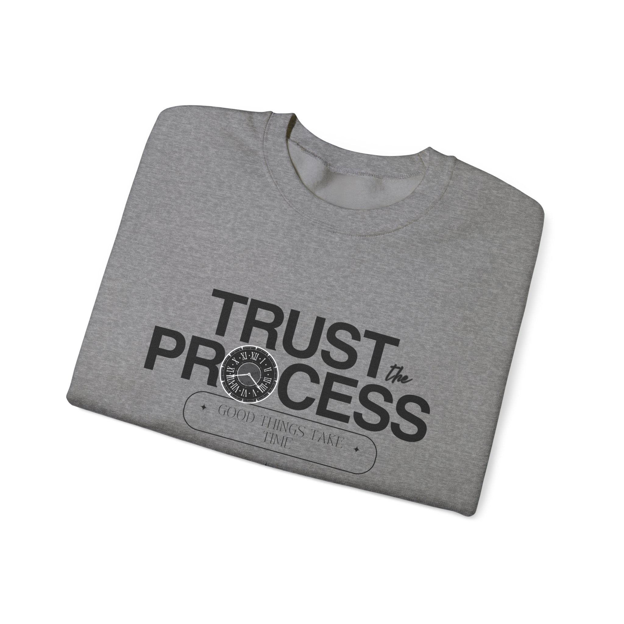Trust the Process Crewneck Sweatshirt | Motivational Gift, Cozy Pullover, Inspirational Apparel, Unisex Sweatshirt, Perfect for Relaxation