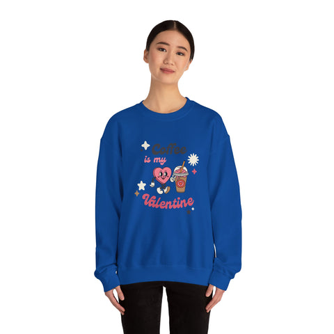 Coffee Is My Valentine Sweatshirt, Cozy Apparel for Coffee Lovers, Cute Valentine Gift, Unisex Crewneck, Casual Wear, Everyday Comfort