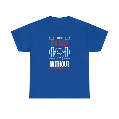 Motivational Gym T-Shirt - "No Day Without Gym" - Fitness Gift, Workout Apparel, Sportswear, Unisex Tee, Exercise Motivation