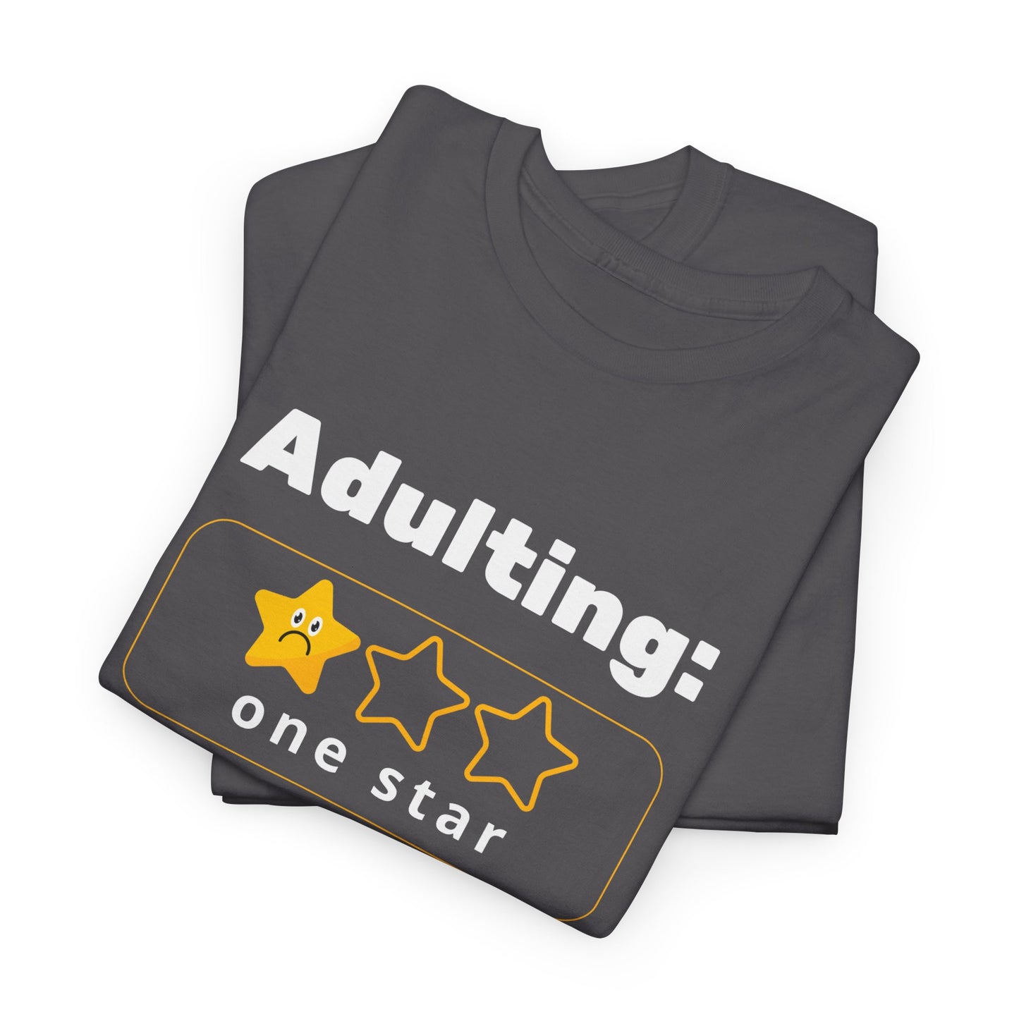 Funny Unisex Heavy Cotton Tee - 'Adulting: One Star' Graphic Tee