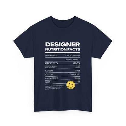 Designer Nutrition Facts Tee | Funny Graphic Unisex T-Shirt, Cool Designer Gift, Creative Apparel, Humorous Tee, Gifts for Designers