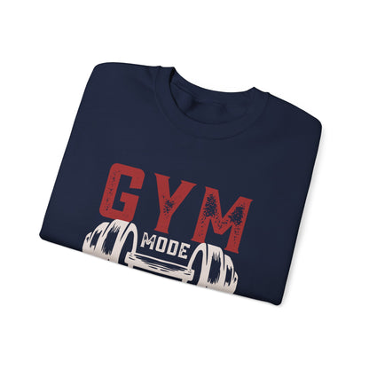 Gym Mode On Crewneck Sweatshirt - Fitness Gift, Workout Apparel, Casual Wear, Exercise Clothing, Athleisure Clothing