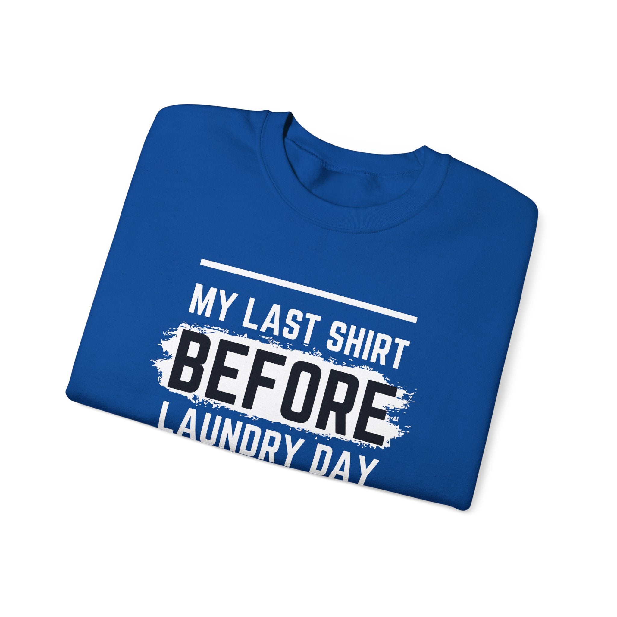 Funny Laundry Day Sweatshirt, Unisex Crewneck, Casual Wear, Gift for Him, Gift for Her, Humor Clothing, College Sweater
