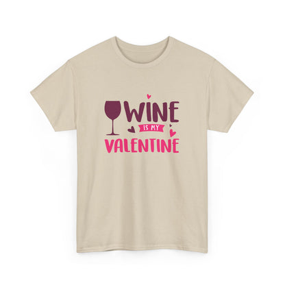 Wine is My Valentine T-Shirt, Cute Valentine's Day Gift, Unisex Cotton Tee, Wine Lover Apparel, Fun Party Shirt