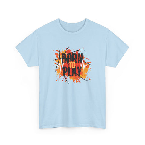 Born to Play Unisex Heavy Cotton Tee, Casual Graphic Tee, Playful Shirt for Sports Lovers, Gift for Gamers, Streetwear Style