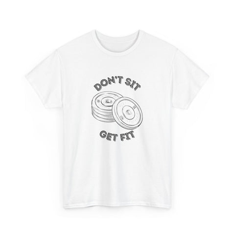 Motivational Fitness Tee - Don't Sit Get Fit, Gym Shirt, Workout Apparel, Fitness Gift, Activewear