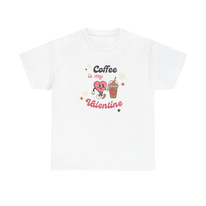 Coffee is My Valentine Unisex Heavy Cotton Tee, Cute Coffee Lover's Shirt, Valentine's Day Gift, Casual Lounge Wear, Fun T-Shirt