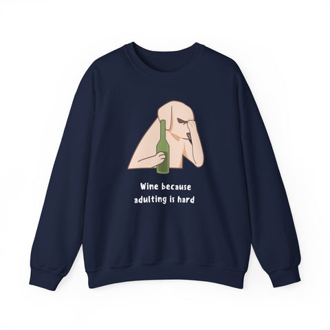 Funny Dog Sweatshirt - "Wine because adulting is hard" - Gift for Dog Lovers, Humorous Apparel, Cozy Unisex Sweatshirt