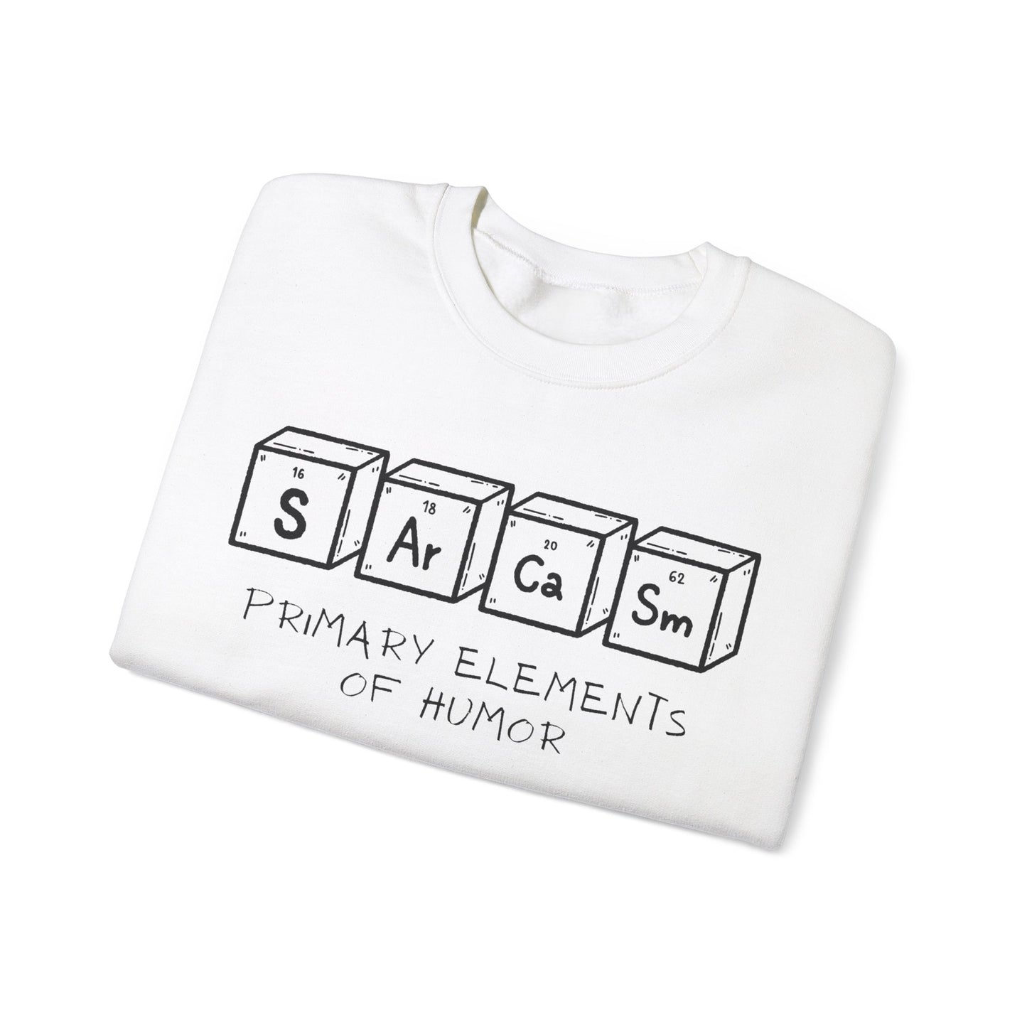 Sarcasm Elements Unisex Crewneck Sweatshirt, Funny Humor Apparel, Gift for Friends, Casual Wear, Comfy Outfit, Unique Gift Idea