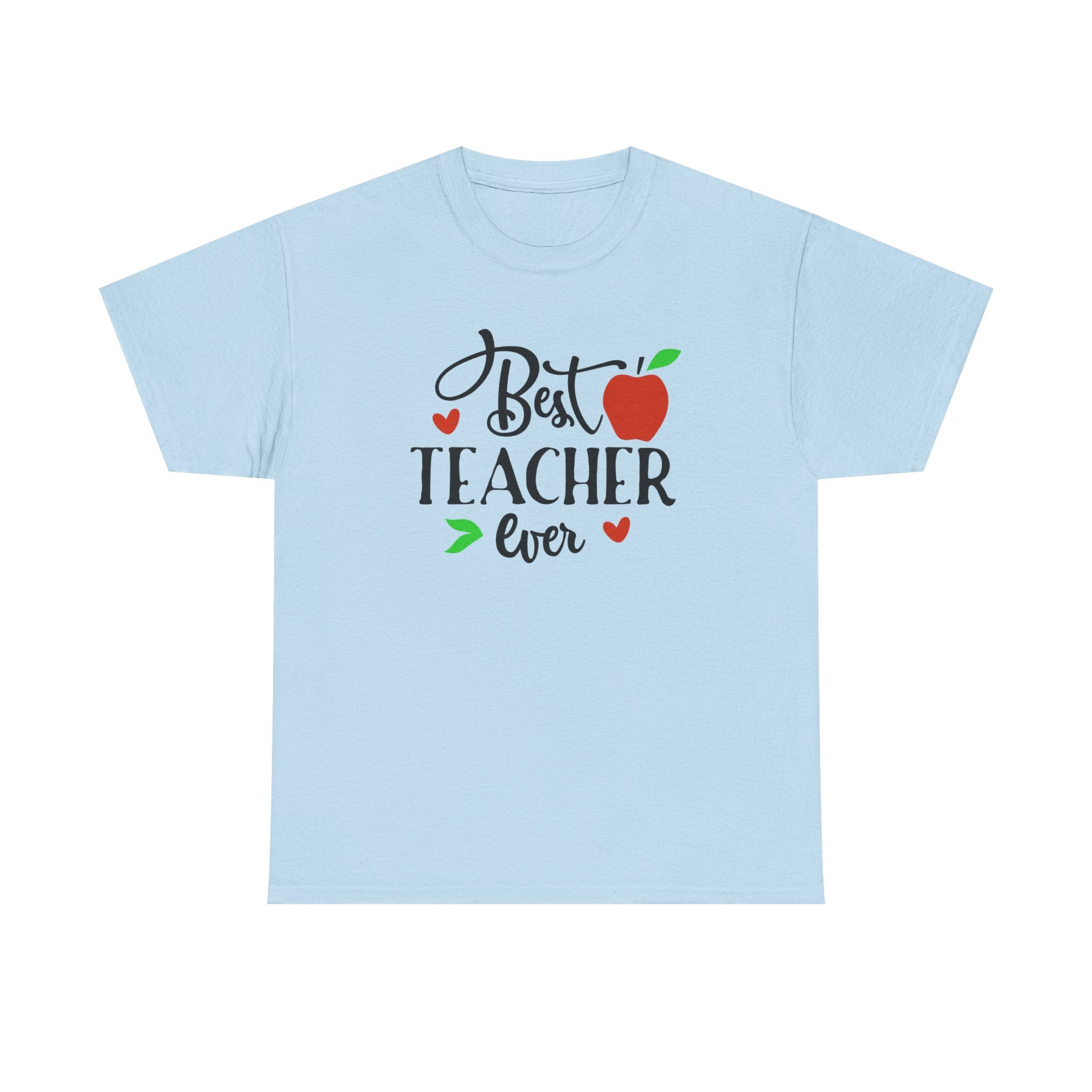 Best Teacher Ever Unisex Heavy Cotton Tee, Teacher Appreciation Gift, Classroom Tee, End of Year Present, Education Shirt - Gift for