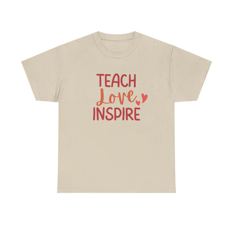Teach Love Inspire Unisex Heavy Cotton Tee | Inspirational Teacher T-Shirt, Motivational Gift, Classroom Apparel, Education Shirt, Teacher