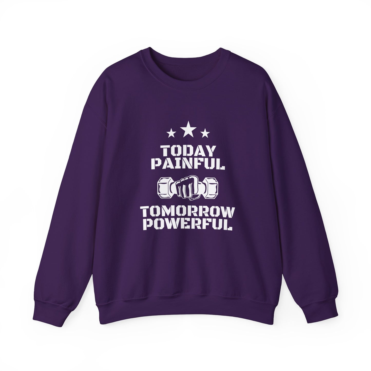 Motivational Gym Sweatshirt - Today Painful Tomorrow Powerful, Fitness Gift, Workout Apparel, Unisex Crewneck