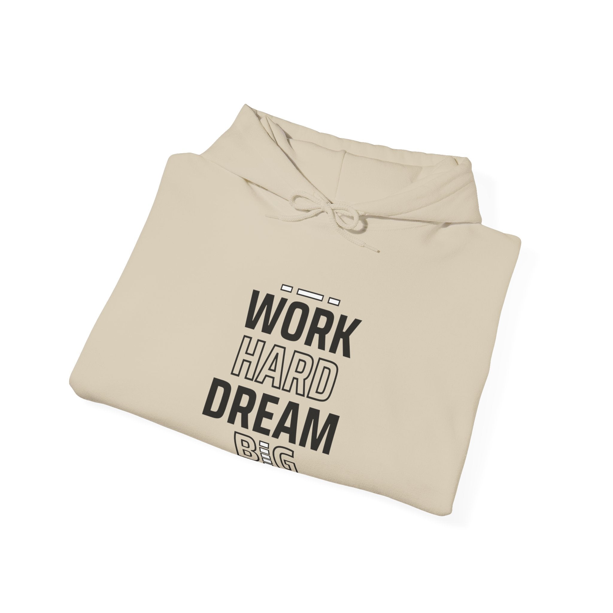 Motivational Hoodie, Unisex Hooded Sweatshirt, Work Hard Dream Big Pullover, Gift for Dreamers, Cozy Casual Wear, Inspirational Apparel,