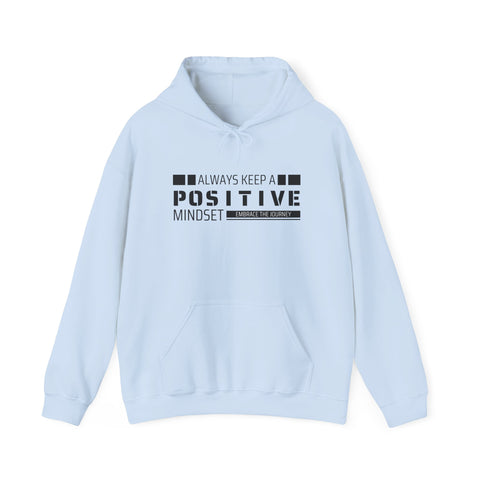 Positive Mindset Unisex Hooded Sweatshirt, Motivational Hoodie, Gift for Friends, Casual Wear, Inspirational Apparel, Cozy Outfit