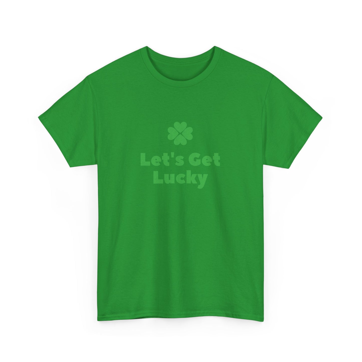 St Patrick's Day Unisex Heavy Cotton Tee, Let's Get Lucky